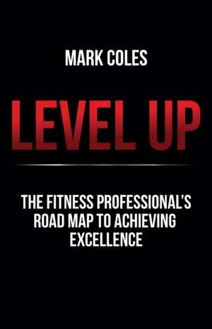 Level Up de Mark Coles