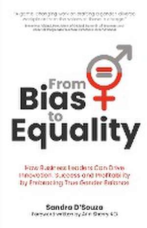 From Bias to Equality de Sandra D'Souza