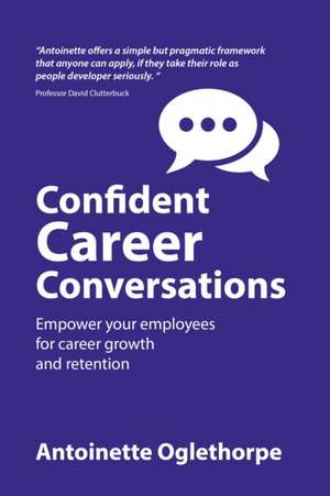 Confident Career Conversations de Antoinette Oglethorpe