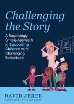 Challenging The Story de David Jereb