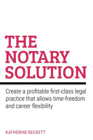 The Notary Solution de Katherine Beckett