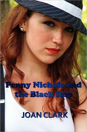 Penny Nichols and the Black Imp de Joan Clark