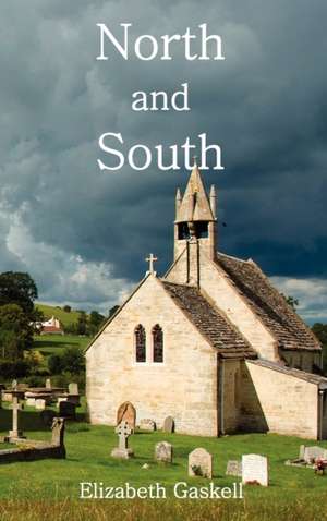 North and South de Elizabeth Cleghorn Gaskell