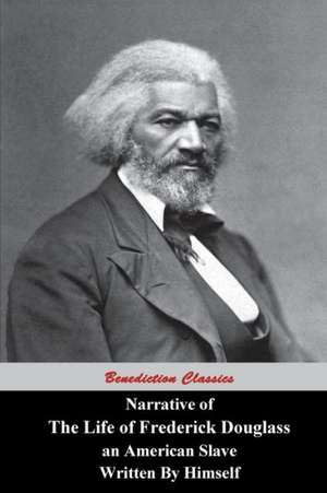 Narrative of the Life of Frederick Douglass, an American Slave, Written by Himself: The Man Who Gave Too Much de Frederick Douglass