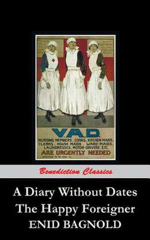 A Diary Without Dates, and the Happy Foreigner: A Girl of the Streets, the Red Badge of Courage, the Black Riders and Other Lines, the Open Boat and Other Ta de Enid Bagnold