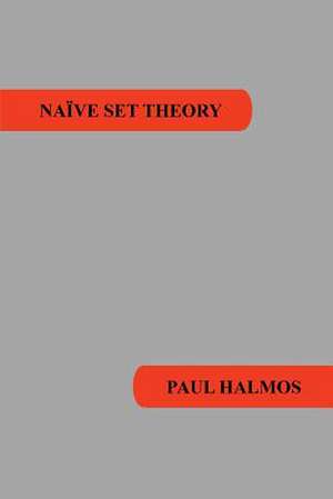 Naive Set Theory de Paul R. Halmos