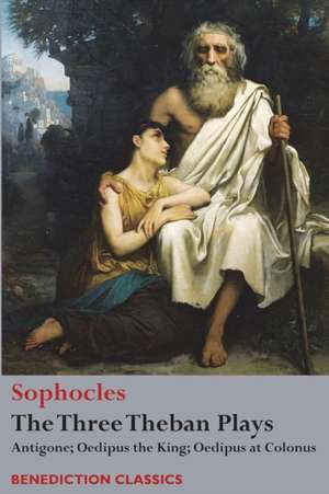 The Three Theban Plays de Sophocles