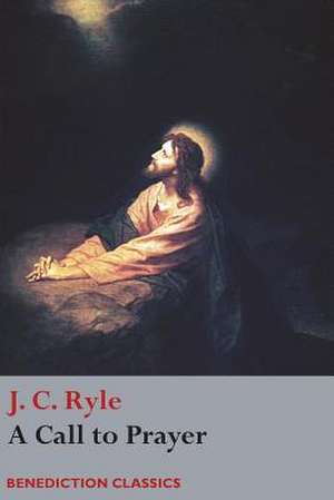 A Call to Prayer de John Charles Ryle