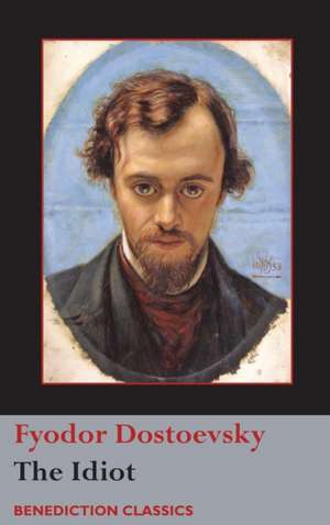 The Idiot de Fyodor Dostoevsky