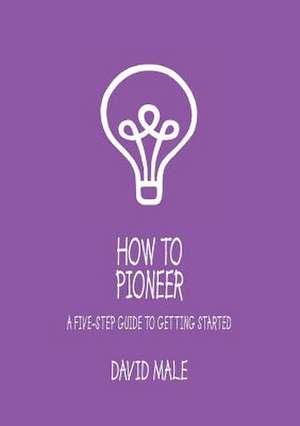 How to Pioneer de David Male