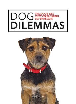 Dog Dilemmas de S. Collins