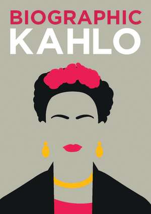 Biographic: Kahlo de S. Collins