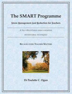 The Smart Programme - Stress Management and Reduction for Teachers: Sami the Magic Bear - No to Bullying! de Dr. Paulette C. Ogun