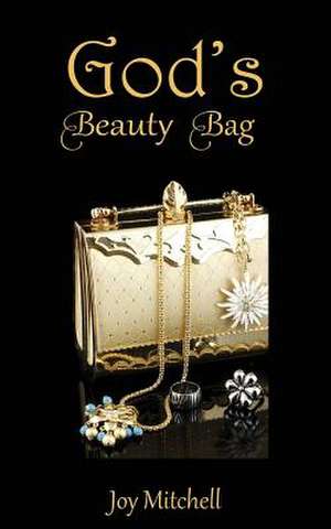 God's Beauty Bag de Joy Mitchell