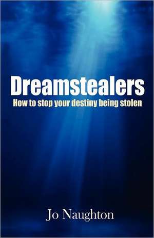 Dreamstealers de Jo Naughton