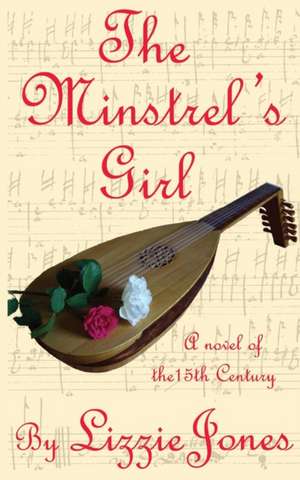 The Minstrel's Girl de Lizzie Jones