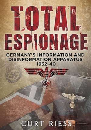 Total Espionage de Curt Riess