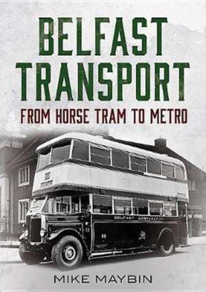 Belfast Transport de Mike Maybin