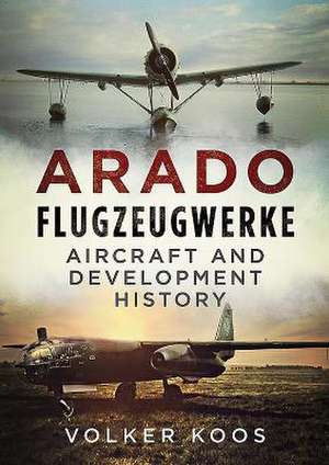 Arado Flugzeugwerke de Volker Koos