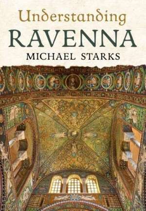 Understanding Ravenna de Michael Starks