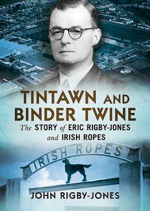 Tintawn and Binder Twine de John Rigby-Jones