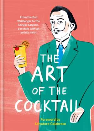 The Art of the Cocktail de Ilex Press