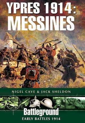 Ypres 1914: Messines de Jack Sheldon