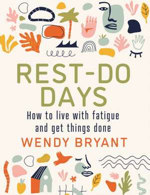 Rest-Do Days de Wendy Bryant