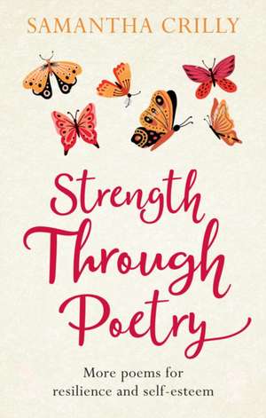 Strength Through Poetry de Samantha Crilly