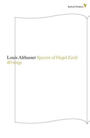 The Spectre of Hegel de Louis Althusser