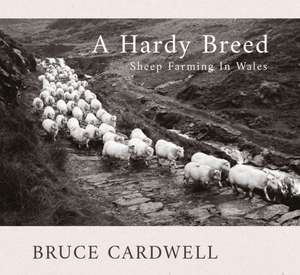 A Hardy Breed de Bruce Cardwell