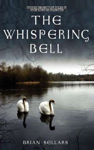 The Whispering Bell de Brian Sellars