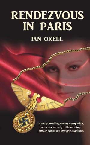 Rendezvous in Paris: A Player's Guide de Ian Okell