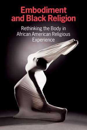 Embodiment and Black Religion de Cercl