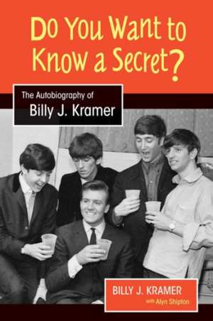 Do You Want to Know a Secret? de Billy J. Kramer