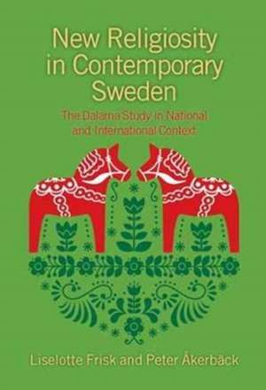 New Religiosity in Contemporary Sweden de Liselotte Frisk