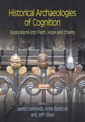 Historical Archaeologies of Cognition de James Symonds