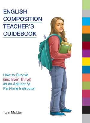 ENGLISH COMPOSITION TEACHERS G de Tom Mulder