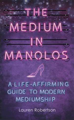 The Medium in Manolos de Lauren Robertson