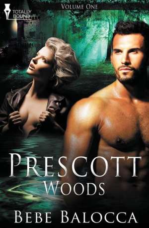 Prescott Woods Vol 1 de Bebe Balocca