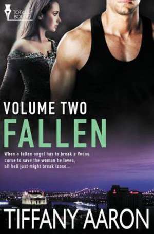 Fallen Volume Two de Tiffany Aaron