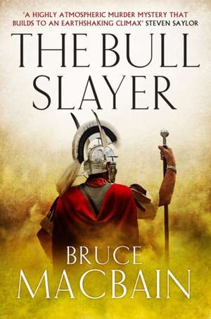 Macbain, B: Bull Slayer de Bruce Macbain