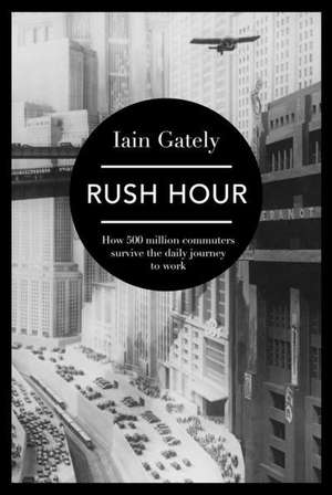 Gately, I: Rush Hour de Iain Gately