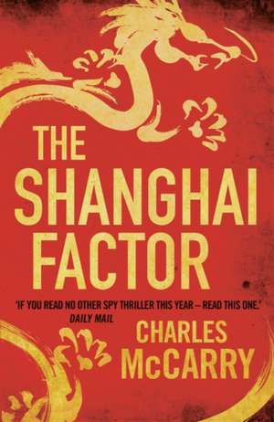 Mccarry, C: Shanghai Factor