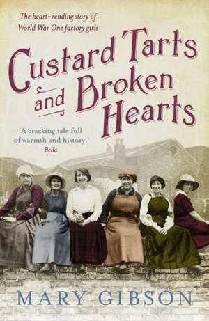 Custard Tarts and Broken Hearts de Mary Gibson