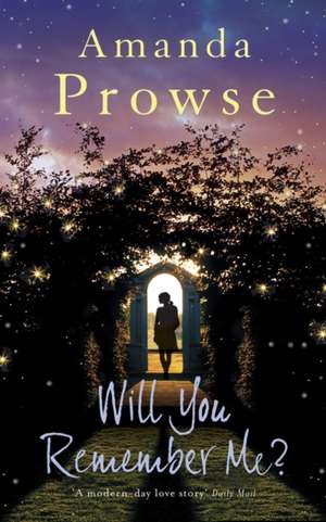 Will You Remember Me? de Amanda Prowse