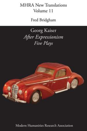 After Expressionism de Georg Kaiser