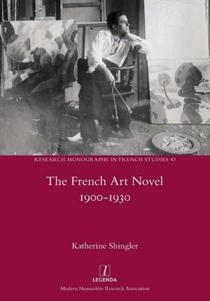 French Art Novel 1900-1930 de Katherine Shingler