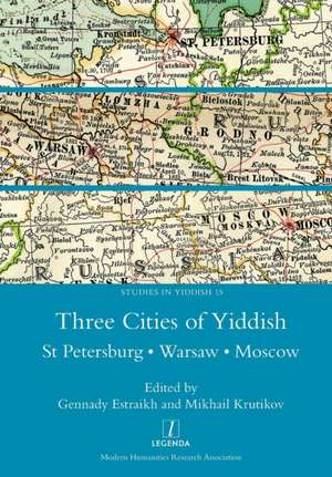 Three Cities of Yiddish de Gennady Estraikh