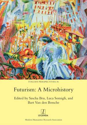 Futurism: A Microhistory de Bart van den Bossche